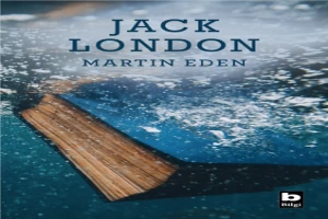 Book cover of Martin Eden by Jack London Book cover of Martin Eden by Jack London